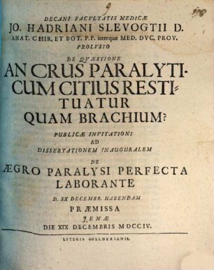 Prolusio de quaestione: an crus paralyticum citius restituatur, quam brachium?