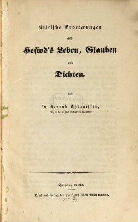 Kritische Erörterungen aus Hesiod's Leben, Glauben und Dichten