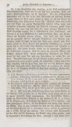 34-37 "J. G. Walchii bibliotheca patristica litterariis annotationibus instructa" von J. T. L. Danzio ; "Patrologie : verbunden mit Patristik" von F. W. Goldwitzer