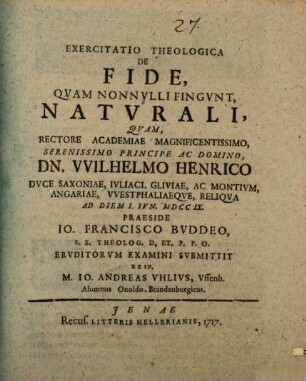 Exercitatio theol. de fide, quam nonnulli fingunt, naturali