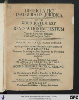 Dissertatio Inauguralis Juridica De Eo, Quod Justum Est Circa Revocationem Testium : Generatim Tum In Foro Juris Naturalis Tum In Foro Juris Civilis
