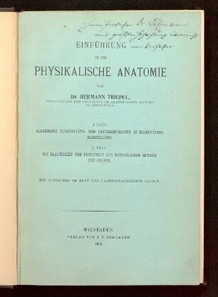 Einführung in die physikalische Anatomie : Teil 1 und 2 ; mit 23 Fig. im Text und 6 lithogr. Taf.