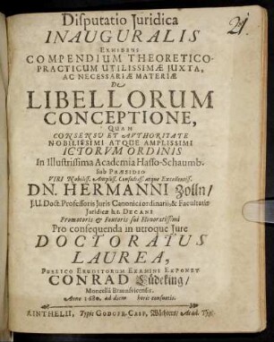 Disputatio Iuridica Inauguralis Exhibens Compendium Theoretico-Practicum Utilissimae Iuxta, Ac Necessariae Materiae De Libellorum Conceptione