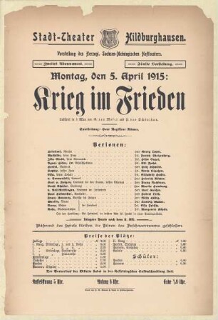 Theaterzettel zur Aufführung des Lustspiel "Krieg im Frieden. von G. von Moser und F. von Schönthan" in der Spielzeit 1914/15 des Herzoglichen Sachsen-Meiningischen Hoftheaters im Stadttheater Hildburghausen.