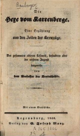 Die Hexe vom Karrenberge : Eine Erzählung aus d. Zeiten d. Kreuzzüge