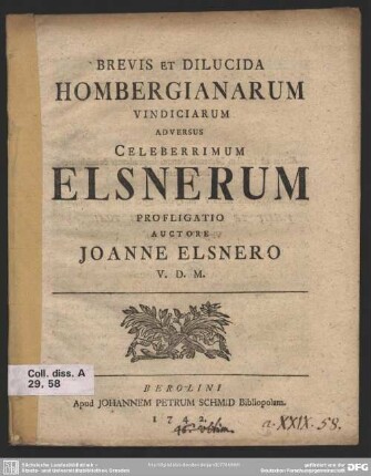 Brevis Et Dilucida Hombergianarum Vindiciarum Adversus Celeberrimum Elsnerum Profligatio