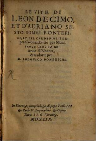 Le Vite di Leon Decimo et d'Adriano Sesto sommi pontifici et del Cardinal Pompeo Colonna