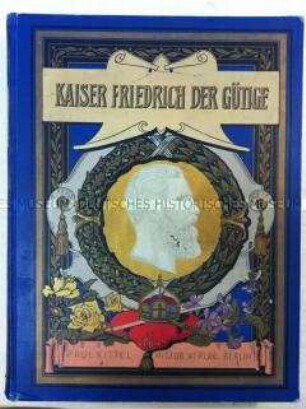 Gedenkbuch über Kaiser Friedrich III.