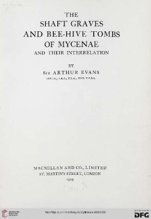 The shaft graves and bee-hive tombs of Mycenae and their interrelation