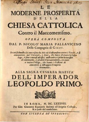 Nicolai Mariae Pallavicini Le Moderne prosperita della Chiesa Cattolica contro il Maceomettismo
