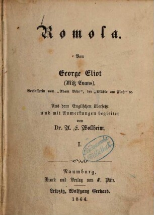 Romola : Von George Eliot  Aus dem Englischen übersetzt und mit Anmerkungen begleitet von A. E. Wollheim, 1