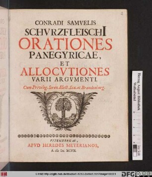Conradi Samuelis Schurzfleischi[i] Orationes Panegyricae, Et Allocutiones Varii Argumenti