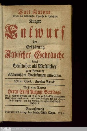Theil 1: Nebst einer Vorrede Herrn Ernst August Bertlings der H. Schrift Doctors und P.P.O. zu Helmstädt ...
