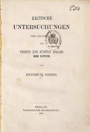 Kritische Untersuchungen über die Quellen der vierten und fünften Dekade des Livius
