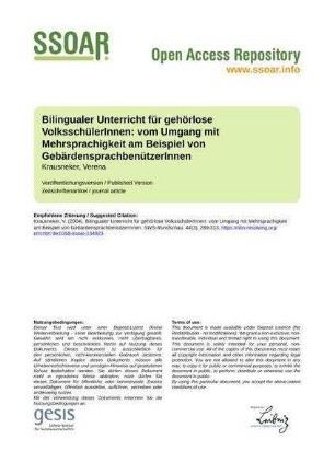Bilingualer Unterricht für gehörlose VolksschülerInnen: vom Umgang mit Mehrsprachigkeit am Beispiel von GebärdensprachbenützerInnen