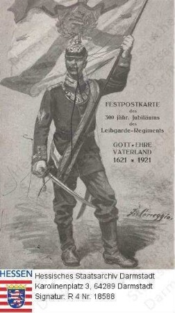 Militär, Hessen / Leibgarde-Infanterie-Regiment (1. Ghzgl. Hess.) Nr. 115 / Festpostkarte des 300jährigen Jubiläums des Leibgarde-Regiments 1721-1921 / Leibgardist mit Regimentsfahne