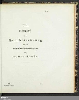 Nr. IIIb. Entwurf einer Gerichtsordnung über das Verfahren in nichtstreitigen Rechtssachen für das Königreich Sachsen