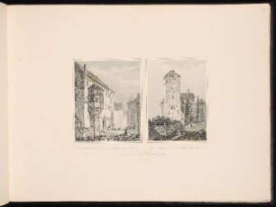 Der Schöne Erker Am Pfarrhof Zu St. Sebald. Der Sogenannte Heidenthurm Auf Der Burg. In Nürnberg. - Evangelisch-Lutherische Kirchengemeinde Sankt Sebald, Nürnberg, Pfarrhof, Erker; Burg Nürnberg, Nürnberg, Heidenturm