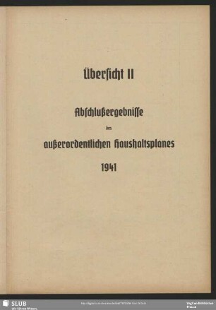 Übersicht II. Abschlußergebnisse des außerordentlichen Haushaltsplanes 1941