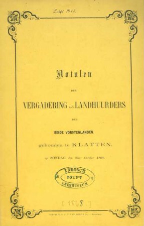 Notulen der vergadering van landhuurders der beide Vorstenlanden, gehouden te Klatten, op Zondag d. 25. Oct. 1868