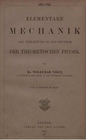 Elementare Mechanik als Einleitung in das Studium der theoretischen Physik : Mit 55 Figuren im Text