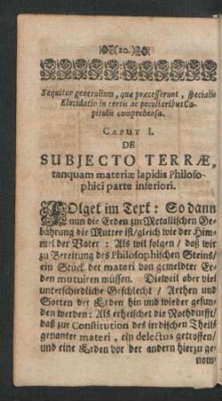 Caput I. De Subiecto Terrae tanquam materiae lapidis Philosophici parte inferiori.