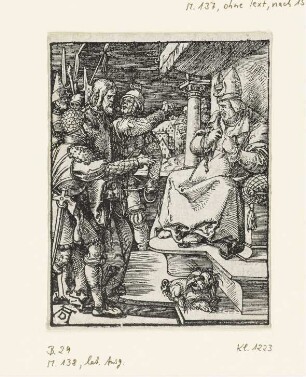 Christus vor Kaiphas, Blatt 14 aus: Albrecht Dürer, "Passio Christi ab Alberto Durer Nurenbergensi effigiata cum varij generis carminibus Fratris Benedicti Chelidonij Musophili", Nürnberg 1511