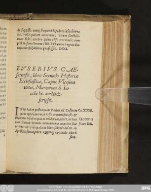Eusebius Caesariensis, libro Secundo Historiae Ecclesiasticae, Capite Vicesimo tertio, Martyrium S. Iacobi his verbis descripsit.
