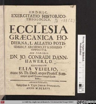 Exercitatio Historico-Theologica, De Ecclesia Graecanica Hodierna : L. Allatio Potissimum, P. Arcudio, Et B. Nihusio Opposita