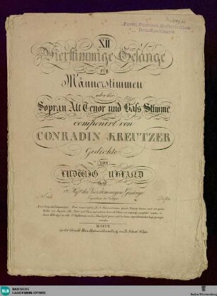 XII vierstimmige Gesänge für Männerstimmen oder für Sopran, Alt, Tenor und Bass Stimme : Op. 24. 1tes Heft der vierstimmigen Gesänge