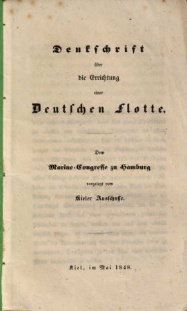 Denkschrift über die Errichtung einer deutschen Flotte : dem Marine-Congresse zu Hamburg vorgelegt vom Kieler Ausschusse