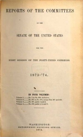 Senate documents. [268,f.] 1873/74, Vol. 3,1 = Congress 43, Sess. 1