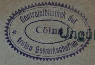 Gewerkschaftskartell Köln. Zentralbibliothek / Stempel