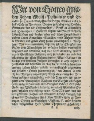 Wir von Gottes gnaden Johann Adolff/ Entbieten unsern verordenten Rähten/ ...