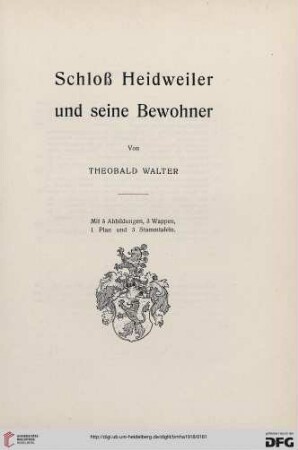 2.Ser. 25.1918: Schloß Heidweiler und seine Bewohner