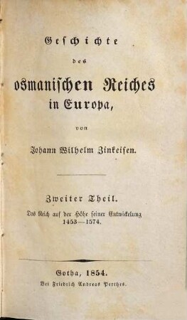 Geschichte des osmanischen Reiches in Europa, 2. Das Reich auf der Höhe seiner Entwicklung 1453 - 1574