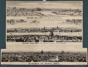 Drei Stadtansichten (Panoramen) von Dresden aus den Jahren 1570, 1650 und 1887