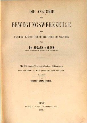 Handbuch der menschlichen Anatomie : mit in den Text eingedr. Abb. nach der Natur auf Holz gezeichnet vom Verf. geschnitten von Eduard Kretzschmar. 1