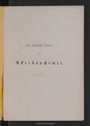 Die wichtigsten Lehren der Ackerbauchemie zur Belehrung für die ländliche Jugend in Schule und Haus