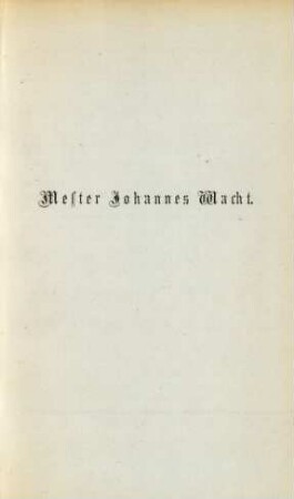 Mester Johannes Wacht