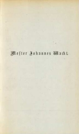 Mester Johannes Wacht