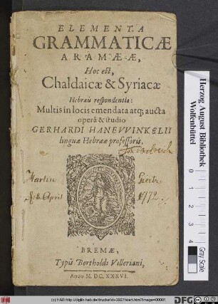 Elementa Grammaticae Aramaeae, Hoc est, Chaldaicae & Syriacae Hebraeis respondentia ...