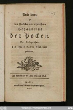 Anleitung zu einer schicklichen und angemessenen Behandlung der Pocken : Bei Gelegenheit der jetzigen Pocken-Epidemie geschrieben