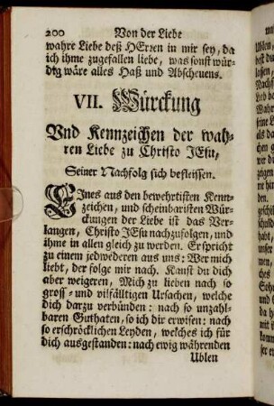 VII. Würckung Und Kennzeichen der wahren Liebe zu Christo Jesu, Seiner Nachfolg sich befleissen