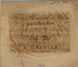 Trois allemandes ou walzes pour le piano-forté