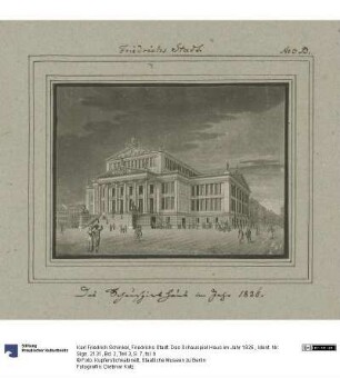 Friedrichs Stadt. Das Schauspiel Haus im Jahr 1826.