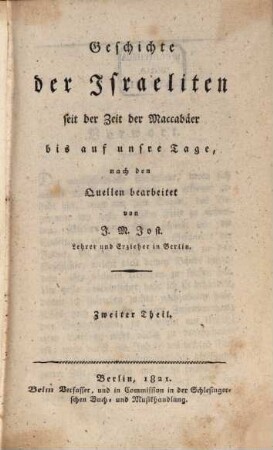Geschichte der Israeliten seit der Zeit der Maccabäer bis auf unsre Tage, Zweiter Theil