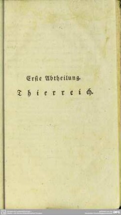 Erste Abtheilung. Thierreich