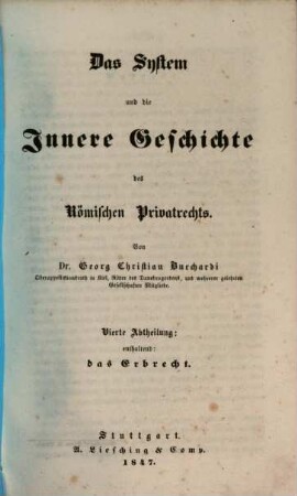 Lehrbuch des Römischen Rechts, 2,4. Das System und die innere Geschichte des Römischen Privatrechts, 4 : enthaltend: das Erbrecht