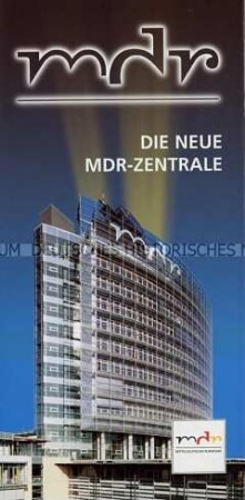 Werbe- und Informationsprospekt zum Neubau der MDR-Zentrale in Leipzig